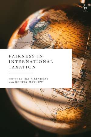 Fairness in International Taxation de Ira K Lindsay