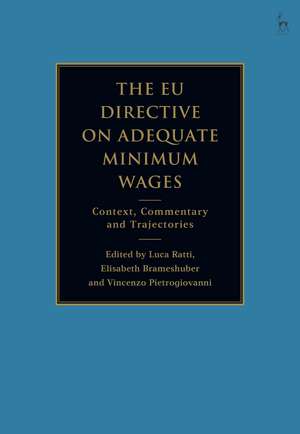 The EU Directive on Adequate Minimum Wages: Context, Commentary and Trajectories de Luca Ratti