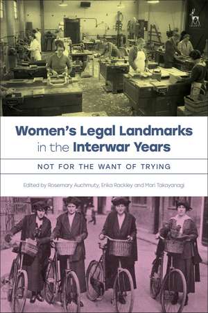 Women’s Legal Landmarks in the Interwar Years: Not for the Want of Trying de Professor Rosemary Auchmuty