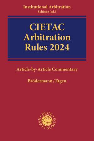 CIETAC Arbitration Rules 2024: Article-by-Article Commentary de Prof. Dr. Eckart Brödermann