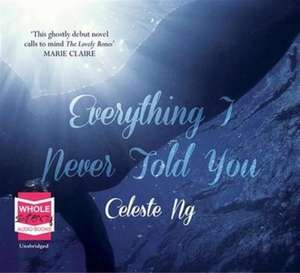 Ng, C: Everything I Never Told You de Celeste Ng