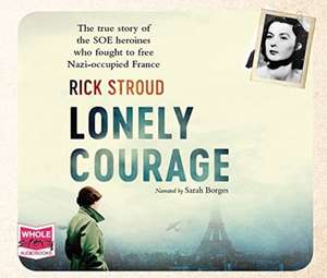 Stroud, R: Lonely Courage de Rick Stroud