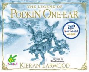 Larwood, K: The Five Realms: The Legend of Podkin One-Ear de Kieran Larwood