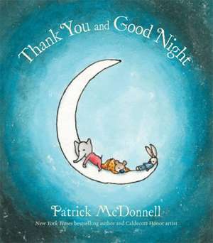 Thank You and Good Night de Patrick McDonnell