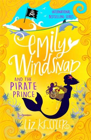 Emily Windsnap and the Pirate Prince de Liz Kessler