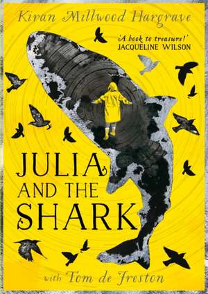 Julia and the Shark de Kiran Millwood Hargrave