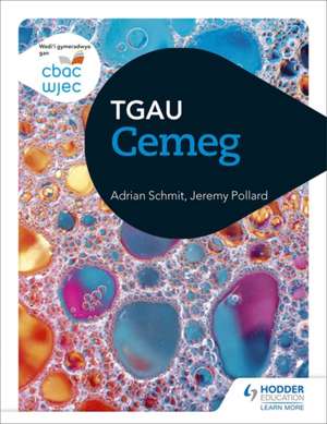 Cbac Tgau Cemeg (Wjec GCSE Chemistry Welsh-Language Edition) de Adrian Schmit