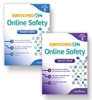 Switched on Online Safety Key Stage 2 de Tracy Broadbent