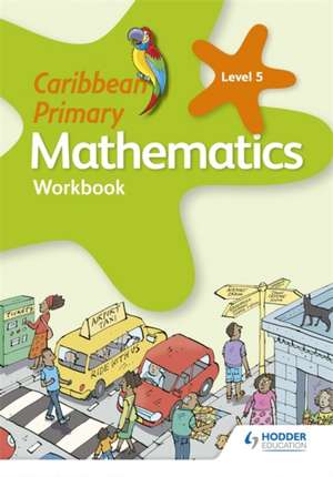 Caribbean Primary Mathematics Workbook 5 de Karen Morrison