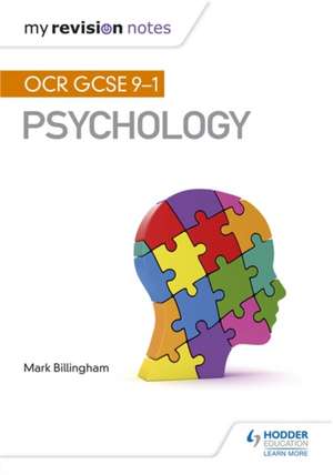 Billingham, M: My Revision Notes: OCR GCSE (9-1) Psychology de Mark Billingham