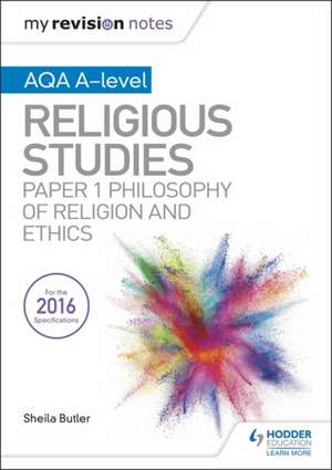 My Revision Notes AQA A-level Religious Studies: Paper 1 Philosophy of religion and ethics de Kim Hands