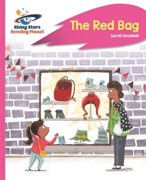 Snashall, S: Reading Planet - The Red Bag - Pink B: Rocket P de Sarah Snashall