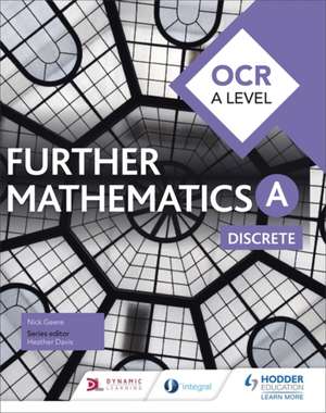 OCR A Level Further Mathematics Discrete de Nick Geere