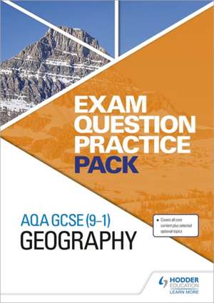 AQA GCSE (9-1) Geography Exam Question Practice Pack de Hodder Education