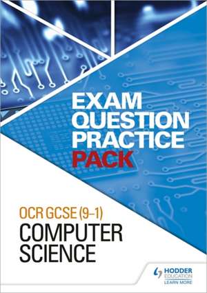 OCR GCSE (9-1) Computer Science: Exam Question Practice Pack de Hodder Education