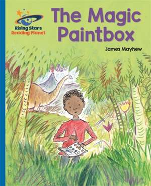 Reading Planet - The Magic PaintBox - Blue: Galaxy de James Mayhew