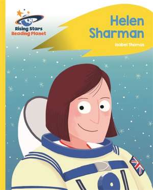 Reading Planet - Helen Sharman - Yellow: Rocket Phonics de Isabel Thomas