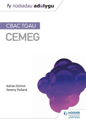 Fy Nodiadau Adolygu: CBAC TGAU Cemeg (My Revision Notes: WJEC GCSE Chemistry, Welsh-language Edition) de Adrian Schmit