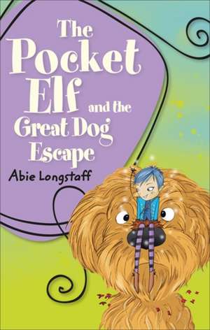 Longstaff, A: Reading Planet KS2 - The Pocket Elf and the Gr de Abie Longstaff