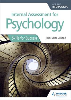 Angel, J: Internal Assessment for Psychology for the IB Dipl de JEAN-MARC LAWTON