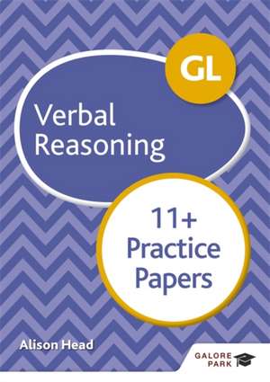 GL 11+ Verbal Reasoning Practice Papers de Alison Head