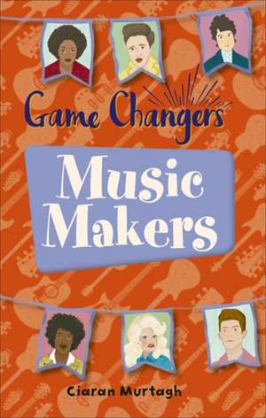 Murtagh, C: Reading Planet KS2 - Game-Changers: Music-Makers de Ciaran Murtagh