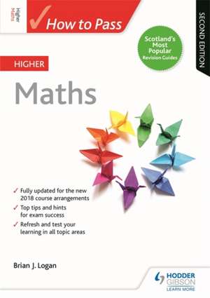 How to Pass Higher Maths, Second Edition