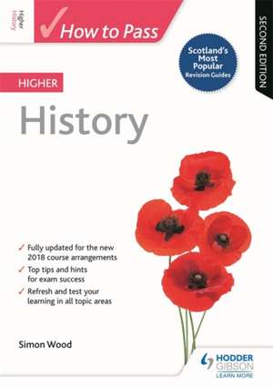 How to Pass Higher History, Second Edition de Simon Wood