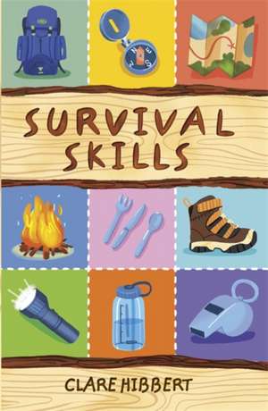 Reading Planet KS2 - Survival Skills - Level 7: Saturn/Blue-Red band de Clare Hibbert