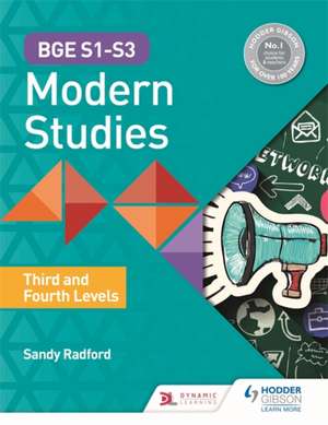 BGE S1-S3 Modern Studies: Third and Fourth Levels de Alexander Radford