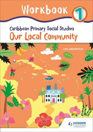 Caribbean Primary Social Studies Workbook 1 de Lisa Greenstein