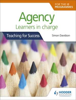 Agency for the IB PYP, MYP, DP and CP de Simon Davidson