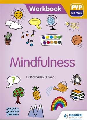 O'Brien, K: Mindfulness de Dr Kimberley O'Brien