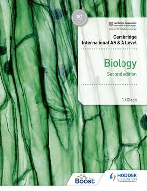 Cambridge International AS & A Level Biology Student's Book de C.J. CLEGG