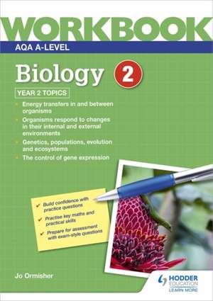 AQA A-level Biology Workbook 2: Year 2 de Jo Ormisher