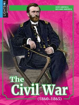 The Civil War (1860-1865) de Wesley Windsor