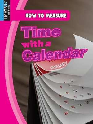 Time with a Calendar de Darice Bailer