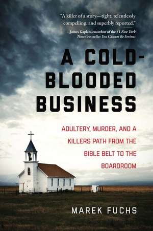 A Cold-Blooded Business de Marek Fuchs