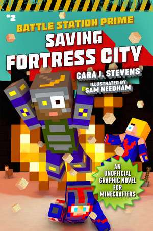 Saving Fortress City: An Unofficial Graphic Novel for Minecrafters, Book 2 de Cara J. Stevens