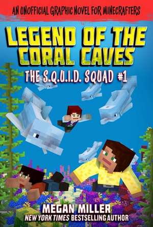 The Legend of the Coral Caves de Megan Miller