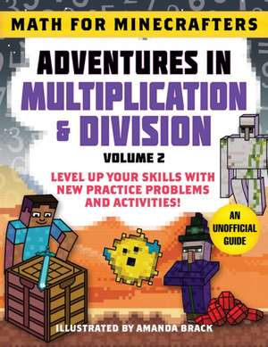 Math for Minecrafters: Adventures in Multiplication & Division (Volume 2) de Amanda Brack