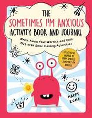 The Sometimes I'm Anxious Activity Book and Journal de Summersdale Publishing