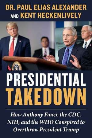 Presidential Takedown de Paul Elias Alexander