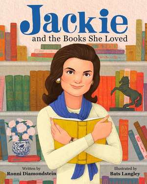 Jackie and the Books She Loved de Ronni Diamondstein