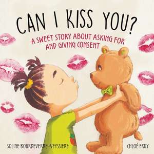 Can I Give You a Kiss? de Soline Bourdeverre-Veyssiere