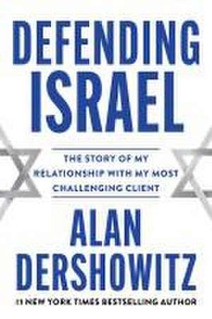 Defending Israel de Alan Dershowitz