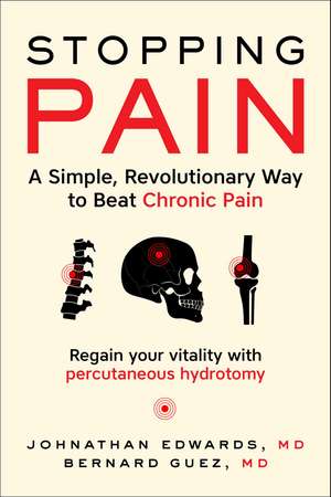 Stopping Pain: A Simple, Revolutionary Way to Beat Chronic Pain de Johnathan Edwards MD