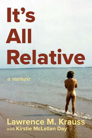 It's All Relative de Lawrence Krauss