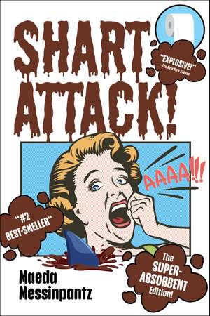 Shart Attack! de Maeda Messinpants