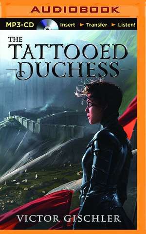 The Tattooed Duchess de Victor Gischler